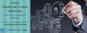 Curso Gestão de Custos Industriais acontece na próxima semana, na ACI-E