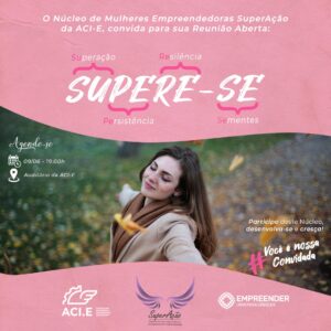 Reunião aberta do Núcleo de Mulheres Empreendedoras quer atrair novas participantes