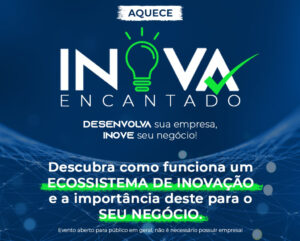 Encantado quer entrar no mapa da Inovação e Tecnologia