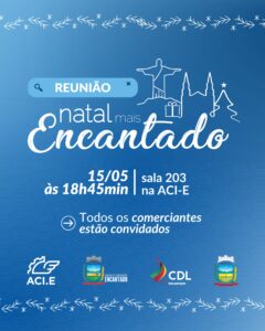 Comerciantes são convidados para primeira reunião sobre o Natal Mais Encantado