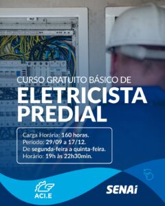 ACI-E em parceria com o SENAI oferece curso de Eletricista Predial em Encantado