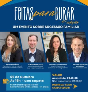 “Feitas para Durar” promove reflexões sobre legado, família e a longevidade dos negócios